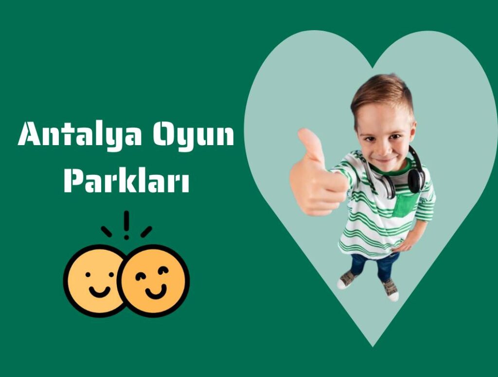Antalya oyun parkları